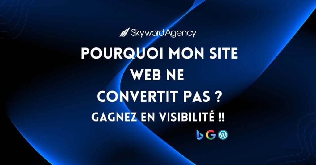 Pourquoi mon site web ne convertit pas ? optimisez votre SEO et votre SEO Local